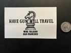 Paladin   Have Gun Will Travel   3x5 Decal     plus Business Card Lone Ranger