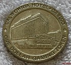 1996 California Hotel  1 Gaming Token Slot Current Las Vegas Nevada 