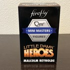 Firefly Serenity Malcolm Reynolds Little Damn Heroes Qmx Mini Masters Figure