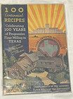  100 Centennial Recipes   1936 Texas Centennial Exposition 