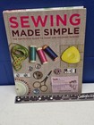 Sewing Made Simple  The Definitive Guide To Hand And Machine Sewing - Good