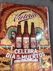 Victoria Beer Dia De Los Muertos      Tin Sign New In Plastic 18   x 12   
