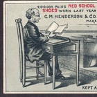 19th Century One-room School House Teacher Henderson Shoe Ad Card Grangeville Id