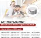 Burner Oven Range Control Knob For Whirlpool Kitchenaid W10823529 W11156487 New
