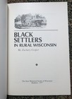 Black Settlers In Rural Wisconsin - State Historical Society Of Wisconsin 1977