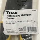 Titan Ratcheting Crimper Frame  11900  Fir Use W 11900 Series Quick Change Dies