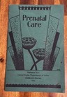 1934 Us Dept  Labor Children   s Bureau Prenatal Care   Infant Care Bklets  read  