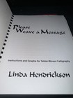 Please Weave A Message  Instructions For Tablet-woven Calligraphy By Hendrickson