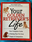 Two Books  Golden Retriever   s Life   Complete Idiot   s Guide To Golden Retrievers