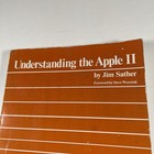 Understanding The Apple Ii Book Jim Sather 1983 Quality Software Computer Manual
