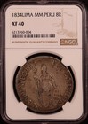 1834 Lima Mm Peru 8 Reales - Ngc Xf40 -sweet Original Example  Choice Eye Appeal