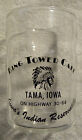 King Tower Cafe  Tama iowa Ia  Indian Reservation Drinking Glass lincoln Highway