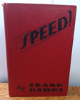 Speed  Frank Hawks Signed 1931 1st Edition Hc Aviation Wwi Fighter Pilot Jrr5