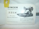 Singer 221k  Singer Featherweight   Singer Portable 221-1--instr Manuals orig