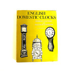 Vintage English Domestic Clocks Book Hardcover Herbert Cescinsky 1968