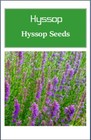 Hyssop Seeds   Non-gmo   Heirloom   Fresh Flower Seeds
