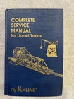 Vintage 1982 Complete Service Manual For Lionel Trains  By K-line Third Printing