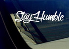 Stay Humble Sticker Racing  Jdm Funny Drift Car Suv Truck Van Rv Window Decal