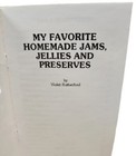 My Favorite Homemade Jams  Jellies And Preserves 1988 Violet Rutherford Pb
