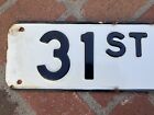31st St Enamel Porcelain Street Sign 24 x6  Vintage Very Good Condition 31st St