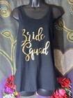 Ladies Tank Top Bride Squad Shirt Bridal Party T-shirt Bachelorette Shirts Gift