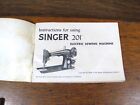 Original Singer 201-2 Instruction  Manual Printed In 1957