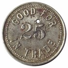 Nevada Trade Token - Nv Saloon  Manhattan Nv   1908  25    Nye County Mining