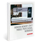 Janome Horizon Memory Craft 9480 Qc Sewing Quilting Machine Workbook - Brand New