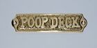 Poop Deck Wall Plaque Sign Brass Nautical Beach House Boat Decor Maritime Art