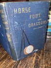 Antique 1888 Horse   Foot   And Dragoons Sketches Of Army Life And Abroad