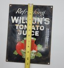 Vintage Distressed Wilsons Tomato Juice Porcelain Enameled Metal Sign