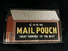 Vintage Chew Mail Pouch Metal Sign Tobacco Smoke Chew Cigarettes Cigar Gas Oil