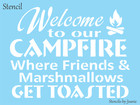 Joanie Stencil Welcome Camp Fire Friends Marshmallow Toasted Cabin Rv Art Signs 