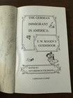 The German Immigrant In America  F W Bogen s Guidebook