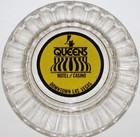 Vintage Glass Ashtray Queens Hotel And Casino Downtown Las Vegas Nevada N-mint 