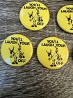 Vintage 1970s    you   ll Laugh Your Ass Off    Pinback Button Lot Of 8 - 1 1 8    Round