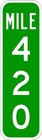 Mile Marker 420 Reflective Aluminum Road Sign 6x20