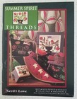2 Need l Love Summer Spirit   Old Glory Threads Quilt July 4th Flag Pattern Book
