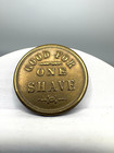 A w  Rohde Barber Shop Trade Token Good For One Shave Exonumia