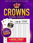 Crowns Score Sheets - Large Print For Scorekeeping  Crowns Score Book   Track 8