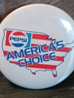 Vintage Pepsi Cola Advertising  america s Choice  Round Button Pin  new 