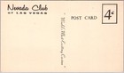 Las Vegas  Nevada Postcard Nevada Club Casino  i Like It Here For Some Reason 