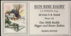 1940s Sun Rise Dairy A e  Edwards All Cows Tb Tested Franklin Ky Ink Blotter