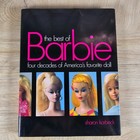 The Best Of Barbie Four Decades Of Americas Favorite Doll By Sharon Korbeck 2001