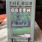1988 the Rub O The Green William Hallberg Old Vintage Book hcdj ex Libr 1st Edit