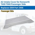 For Kenworth T600   T800 Air Intake Cover Passenger Stainless Steel Replace 3906