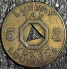 Louisiana 5 Mills Luxury Tax Token 22mm  c2171 