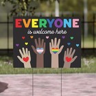 Everyone Is Welcome Here Yard Sign  Outdoor Lawn Decor For Home Or Office