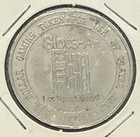 Slots-a-fun Casino  1 Slot Gaming Token - Las Vegas Nevada 1989