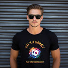Life s A Gamble Playing Cards T-shirt   Poker Ace Graphic Tee